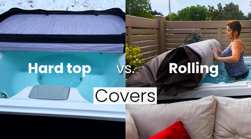 Rolling Covers vs. Hard Top Covers: Which Is Right for Your Hot Tub?