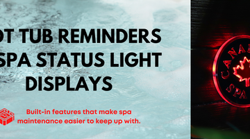 Hot Tub Reminders & Spa Status LED Displays