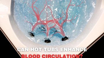 Can Hot Tubs Enhance Blood Circulation?